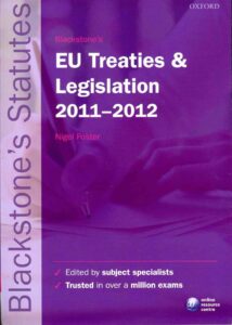 Blackstone's EU Treaties and Legislation 2011-2012 Twenty-second Edition