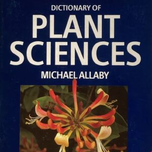 Oxford Dictionary Of Plant Sciences